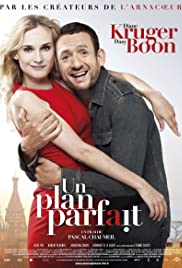 ดูหนังออนไลน์ฟรี Un plan parfait (2012) รักหลอกๆ แต่ใจบอกใช่