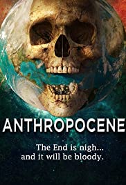 ดูหนังออนไลน์ฟรี Anthropocene (2020)   แอนโทรโพซีน