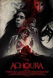 ดูหนังออนไลน์ฟรี Achoura (2018) อาชูร่า มันกลับมาจากนรก
